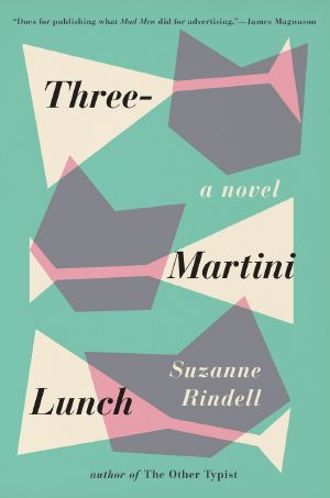 [Three 01] • Three-Martini Lunch